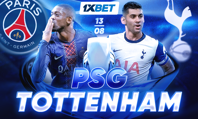 Paris Saint-Germain – Tottenham : faites vos pronostics pour la Supercoupe sur 1xBet !